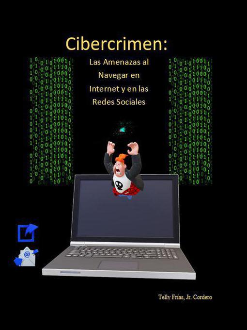 Title details for Cibercrimen by Telly Frias Jr Cordero - Available